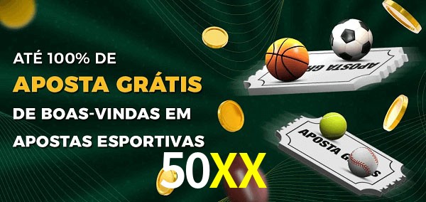 50XX Ate 100% de Aposta Gratis